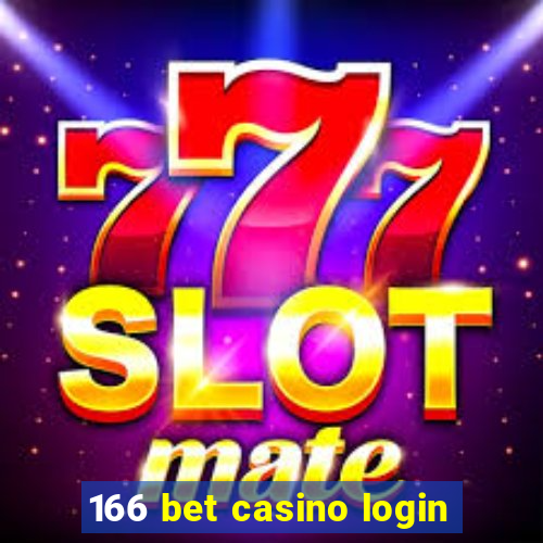 166 bet casino login